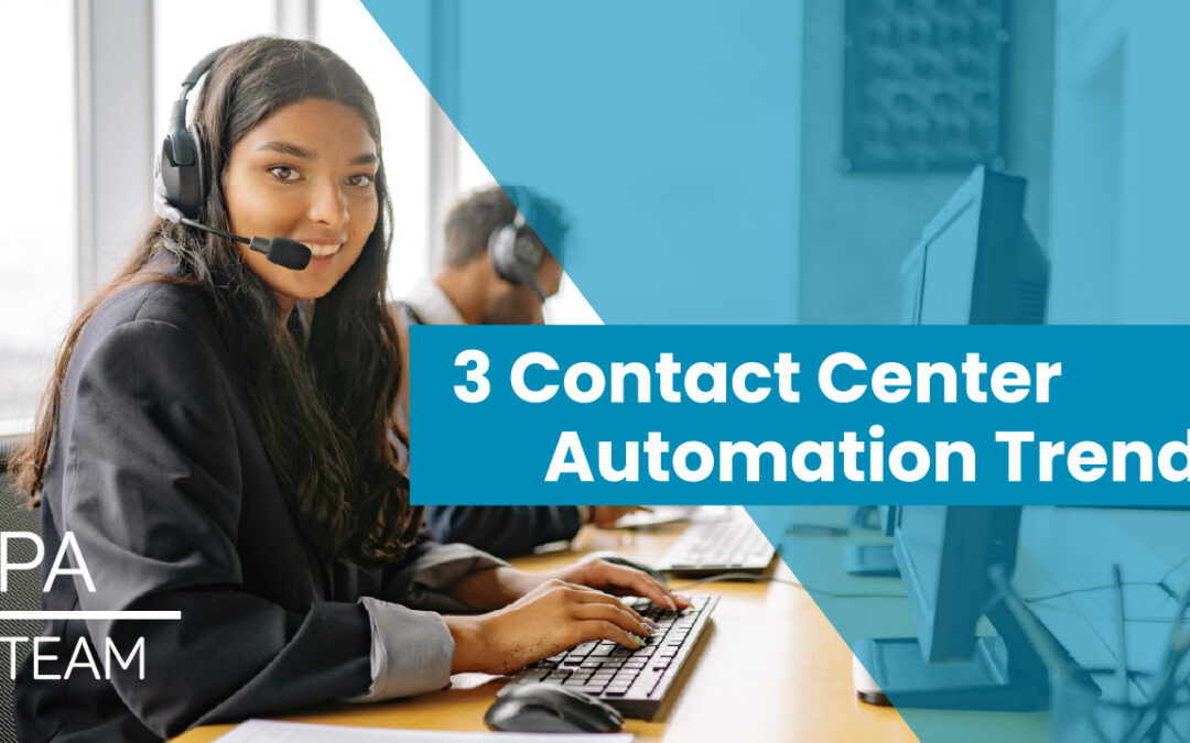 Unveiling the Future: 3 Contact Center Automation Trends Shaping Customer Service